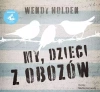My, dzieci z obozów. Audiobook - zdjęcie