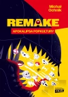 Remake: apokalipsa popkultury - zdjęcie