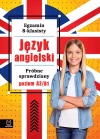 Język angielski. Próbne sprawdziany. Poziom A2-B1. Egzamin 8-klasisty - zdjęcie