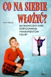 Co na siebie włożyć? - zdjęcie