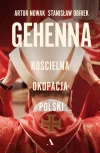 Gehenna. Kościelna okupacja Polski - zdjęcie