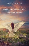 Anioł do wynajęcia. Tom 2. Ze szczęściem pod rękę - zdjęcie