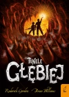 Tunele. Tom 2. Głębiej - zdjęcie