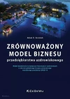 Zrównoważony model biznesu przedsiębiorstwa uzdrowiskowego. Model działalności turystyczno-leczniczej w uzdrowiskach w okresie globalnego kryzysu zdrowotnego wywołanego pandemią COVID-19 - zdjęcie