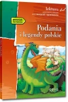 Podania i legendy polskie (wydanie z opracowaniem i streszczeniem) - zdjęcie