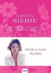 Doceń siebie. Jak odkryć prawdziwą siebie i rozwinąć skrzydła - zdjęcie