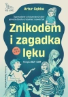Znikodem i zagadka lęku. Opowiadanie z ćwiczeniami, które pomoże dziecku zrozumieć i oswoić lęk - zdjęcie