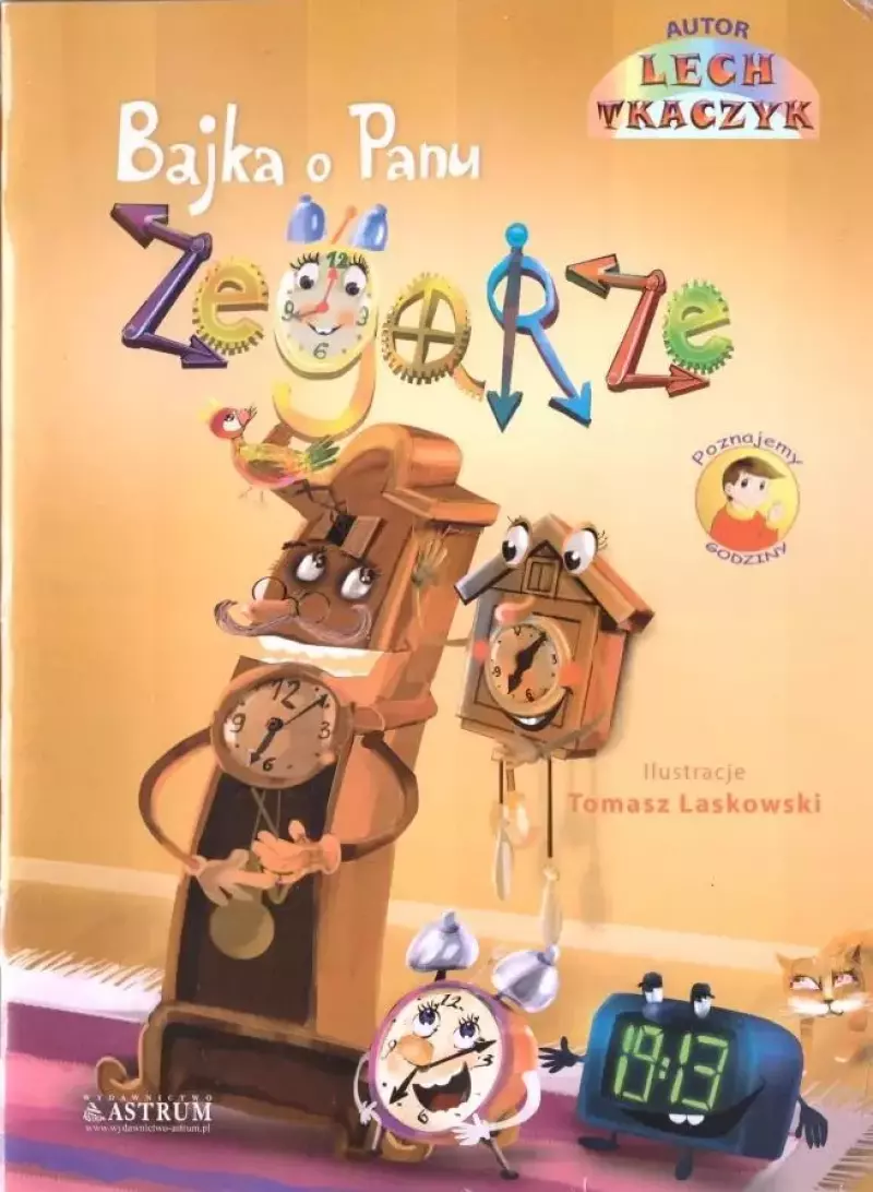 Bajka o Panu Zegarze Bajka o Panu Zegarze