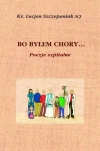 Bo byłem chory... Poezje szpitalne - zdjęcie