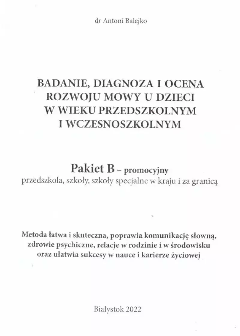 Badanie, diagnoza i ocena rozwoju mowy u dzieci w wieku przedszkolnym i wczesnoszkolnym. Pakiet B - promocyjny