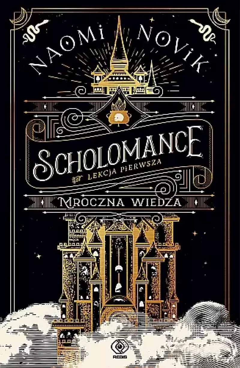 Scholomance. Tom 1. Lekcja pierwsza. Mroczna wiedza Scholomance. Tom 1. Lekcja pierwsza. Mroczna wiedza