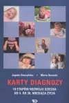 Karty diagnozy. 10 etapów rozwoju dziecka od 4. do 36. miesiąca życia - zdjęcie