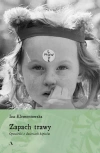 Zapach trawy. Opowieści o dzieciach hipisów - zdjęcie