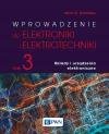 Wprowadzenie do elektroniki i elektrotechniki. Tom 3. Układy i urządzenia elektryczne - zdjęcie