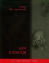 Spór o Aborcję - Tomasz Pietrzykowski - zdjęcie