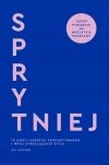 Sprytniej. 10 lekcji bardziej produktywnego i mniej stresującego życia - zdjęcie