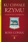 Ku chwale Rzymu. Wojownicy imperium - zdjęcie
