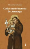 Cuda i znaki obecności św. Antoniego - zdjęcie