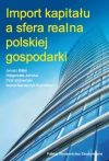 Import kapitału a sfera realna polskiej gospodarki - zdjęcie