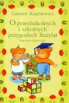 O przedszkolnych i szkolnych przygodach Bazyląt. Bajeczki edukacyjne - zdjęcie