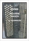 Łatwe Melodie świata na akordeon - zdjęcie