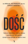 Dość. Twoje zdrowie, twoja waga i droga do wolności dzięki postępowi w medycynie - zdjęcie