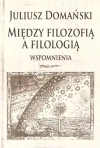 Między filozofią a filologią. Wspomnienia - zdjęcie