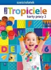 Nowi Tropiciele. Sześciolatek. Karty pracy, część 2 - zdjęcie
