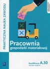 Praktyczna nauka zawodu. Pracownia gospodarki materiałowej. Kwalifikacja A.30. Technik logistyk, wydanie 2 - zdjęcie