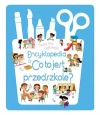 Świat bez tajemnic. Encyklopedia. Co to jest przedszkole? - zdjęcie