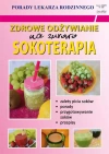 Zdrowe odżywianie.Na surowo. Sokoterapia. Porady Lekarza Rodzinnego 139 - zdjęcie