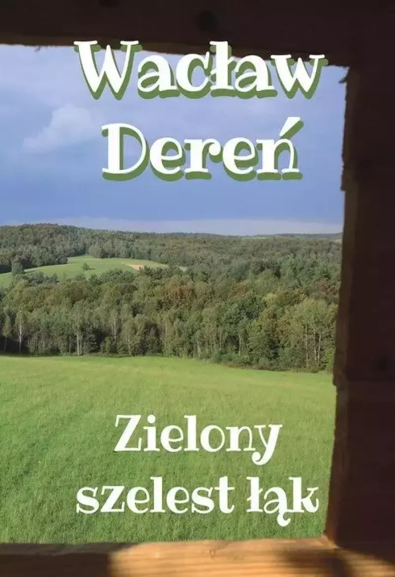 Zielony szelest łąk Zielony szelest łąk