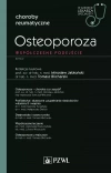 W gabinecie lekarza specjalisty. Osteoporoza. Współczesne podejście - zdjęcie