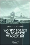 Wojsko polskie na Pomorzu w roku 1807 - zdjęcie