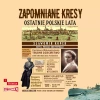 CD MP3 Zapomniane Kresy. Ostatnie polskie lata - zdjęcie