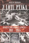 Z lotu ptaka. Bydgoszcz na fotografii lotniczej 1911-1945 - zdjęcie