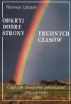 Odkryj dobre strony trudnych czasów - zdjęcie