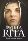 Święta Rita. Życie usłane różami w.2 - zdjęcie
