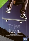 To jest fizyka 7. Podręcznik do fizyki dla klasy siódmej szkoły podstawowej. Nowa edycja 2026-2028 - zdjęcie