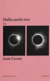 Słodko-gorzki eros. Esej - zdjęcie