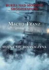 Burza nad Morzem Śródziemnym. Tom 1. Wojna się rozpoczyna - zdjęcie