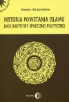 Historia powstania islamu jako doktryny społeczno-politycznej - zdjęcie