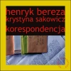Henryk Bereza Krystyna Sakowicz Korespondencja - zdjęcie