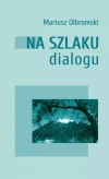 Na szlaku dialogu - zdjęcie