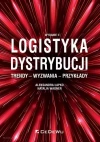 Logistyka dystrybucji. Trendy - wyzwania - przykłady - zdjęcie