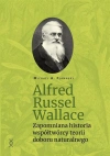 Alfred Russel Wallace. Zapomniana historia... - zdjęcie
