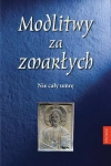 Modlitwy za zmarłych. Nie cały umrę - zdjęcie