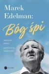 Marek Edelman: Bóg śpi - zdjęcie