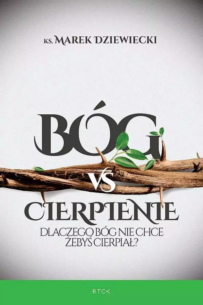 Bóg vs cierpienie. Dlaczego Bóg nie chce żebyś cierpiał Bóg vs cierpienie. Dlaczego Bóg nie chce żebyś cierpiał