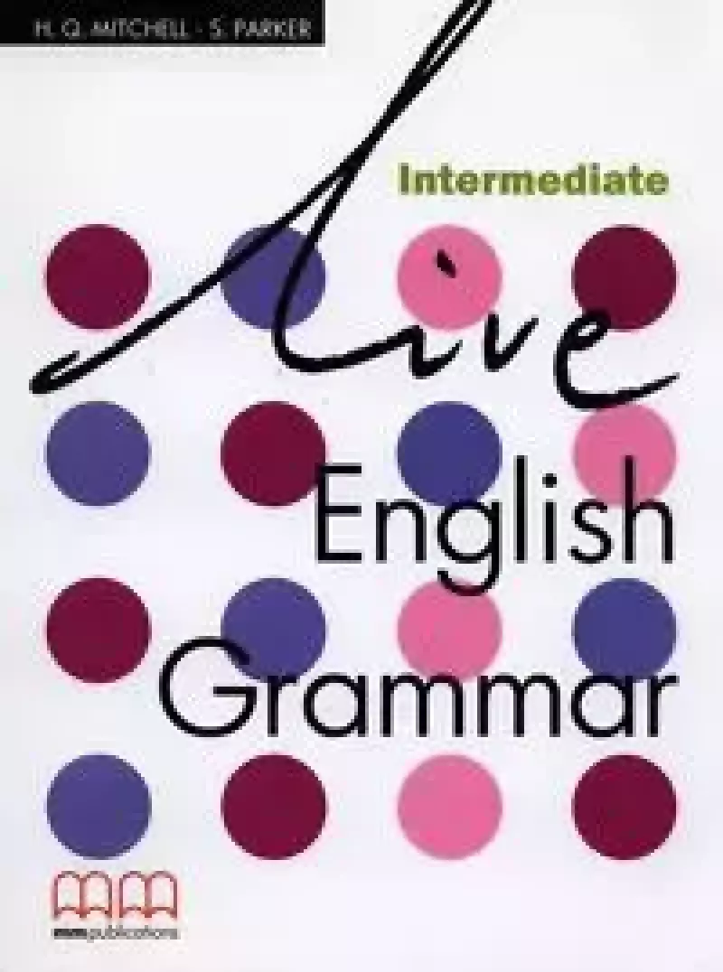 Live English Grammar. Intermediate Live English Grammar. Intermediate